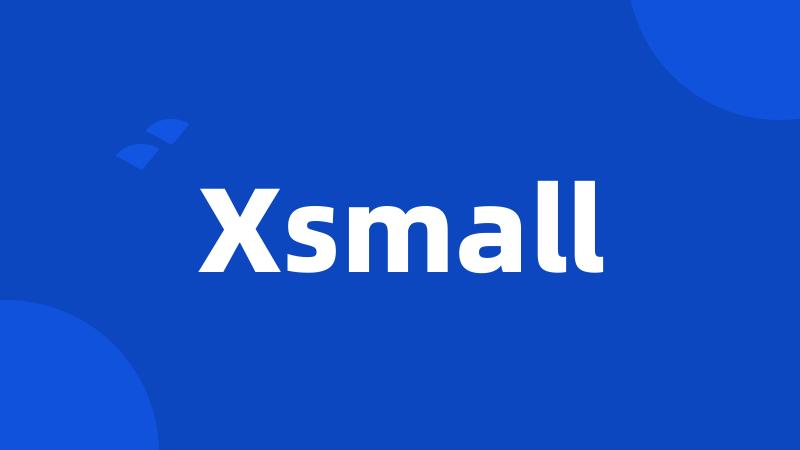 Xsmall