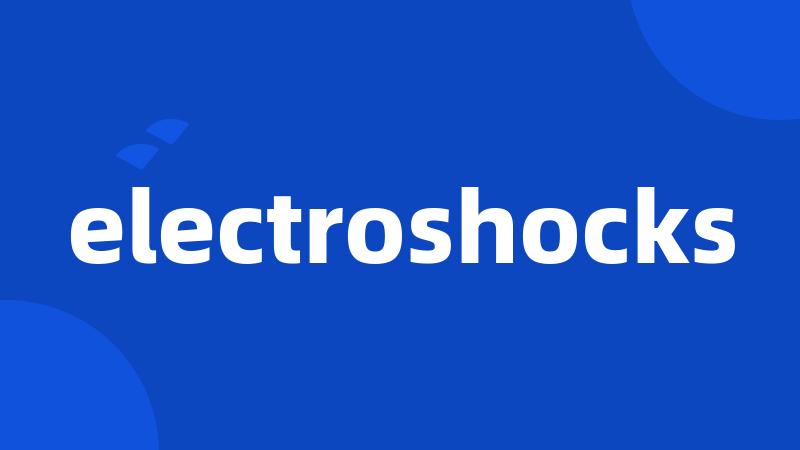 electroshocks