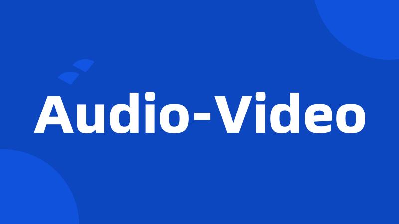 Audio-Video