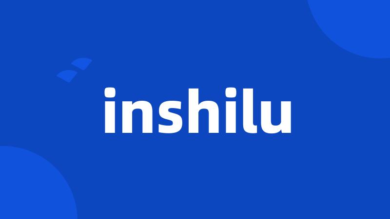 inshilu