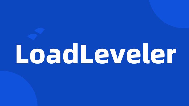 LoadLeveler