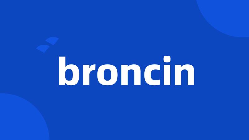 broncin