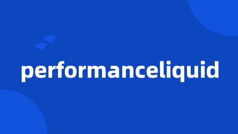 performanceliquid