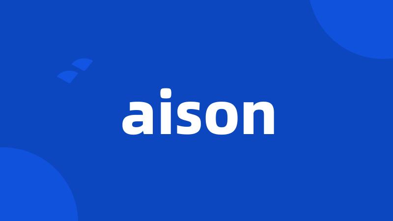 aison