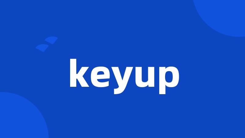 keyup