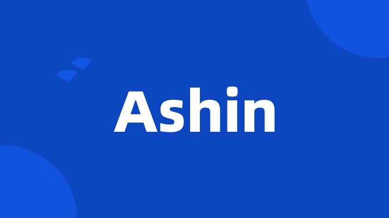 Ashin