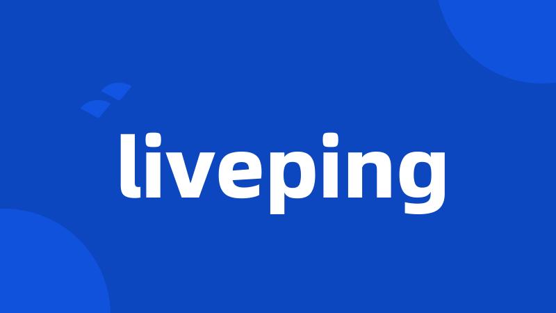 liveping