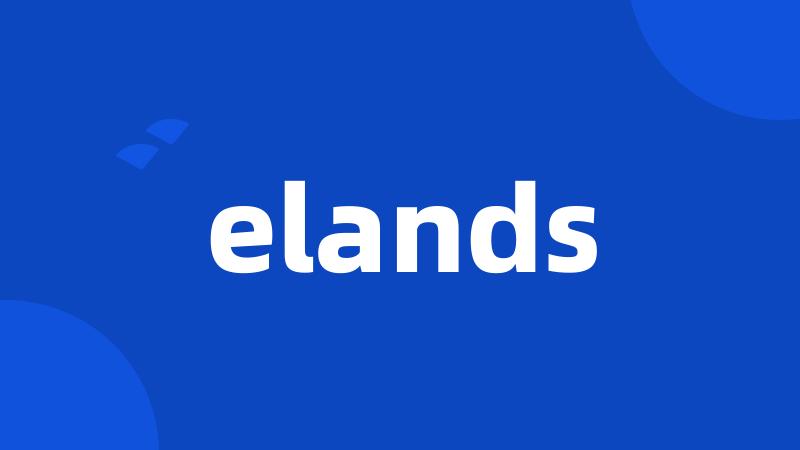 elands