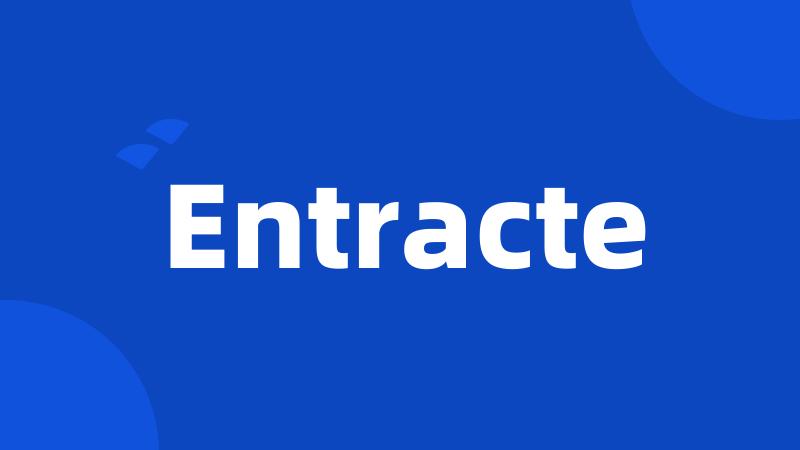 Entracte