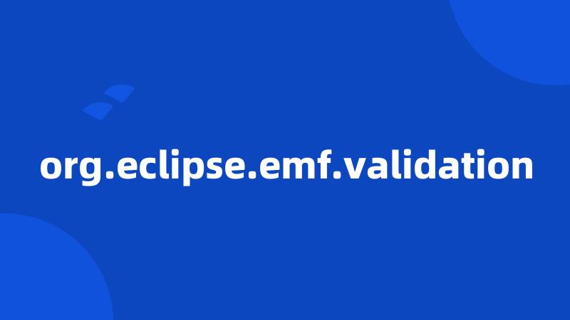 org.eclipse.emf.validation