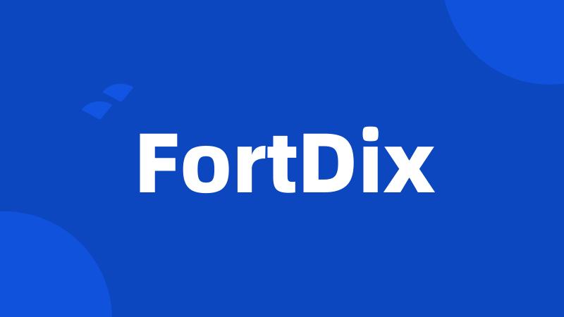 FortDix