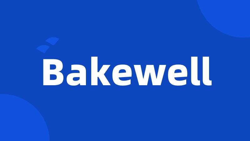 Bakewell