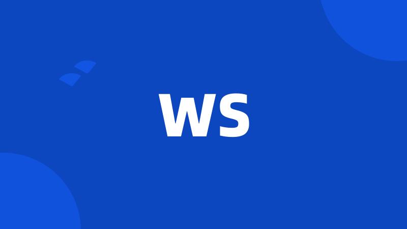 WS