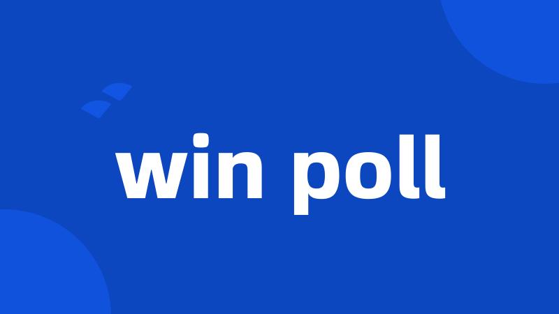 win poll