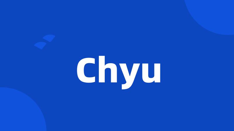 Chyu