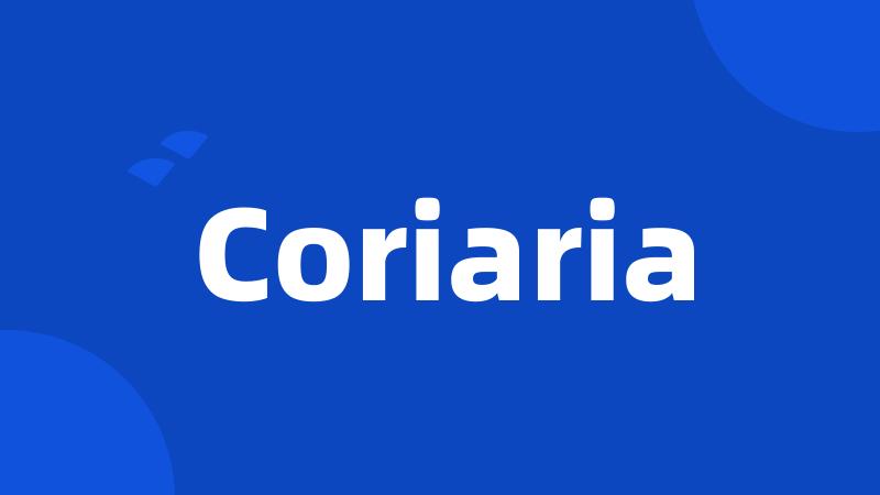 Coriaria