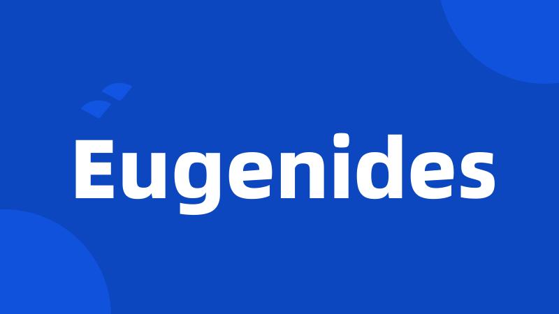 Eugenides