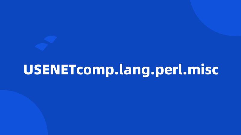 USENETcomp.lang.perl.misc