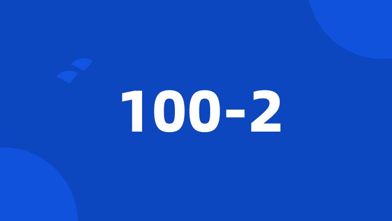 100-2