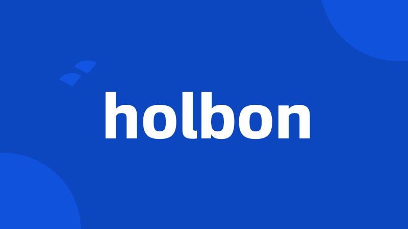 holbon