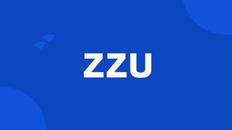 ZZU