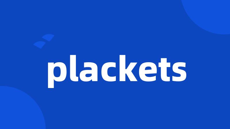 plackets