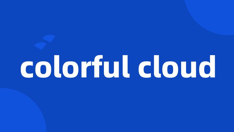 colorful cloud