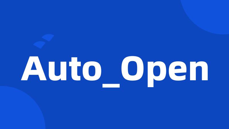 Auto_Open