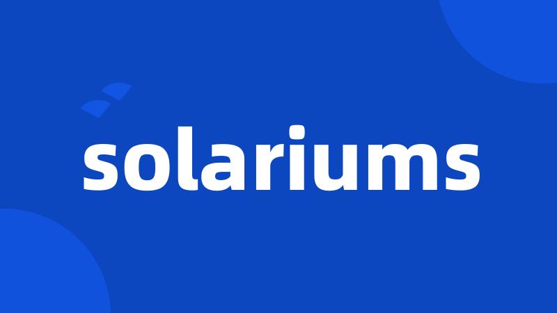 solariums
