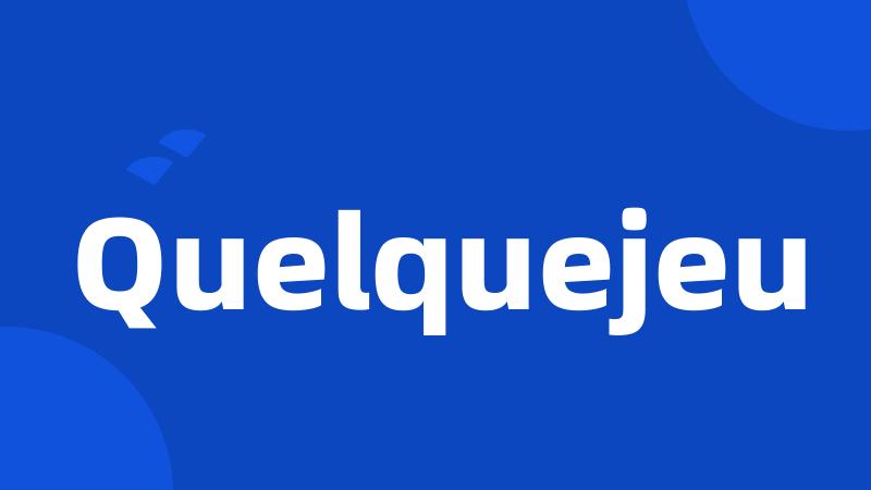 Quelquejeu