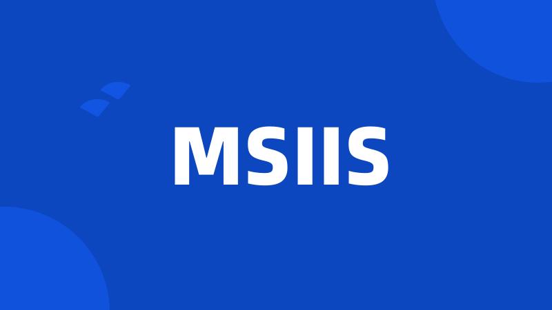 MSIIS