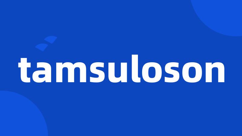 tamsuloson