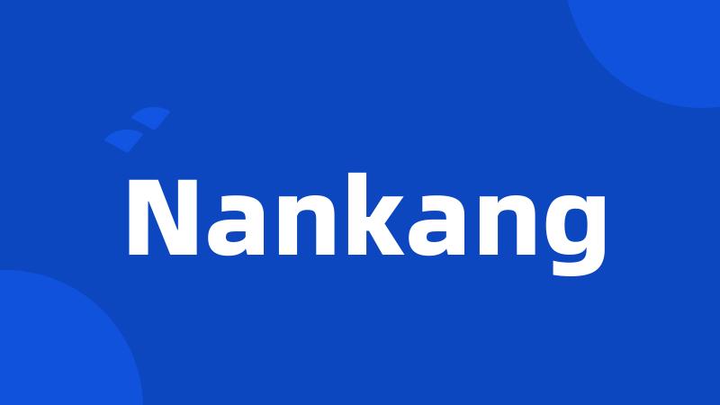 Nankang