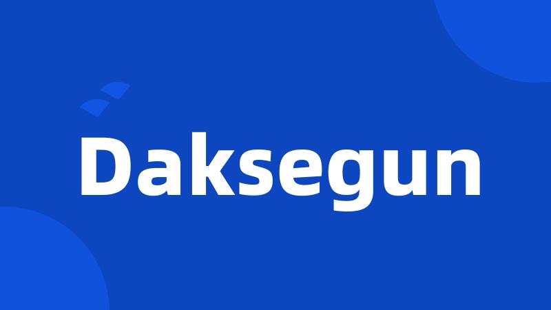 Daksegun