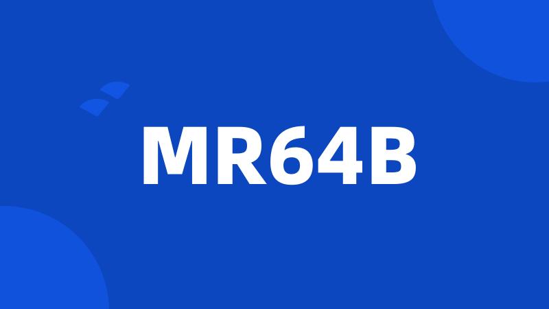 MR64B