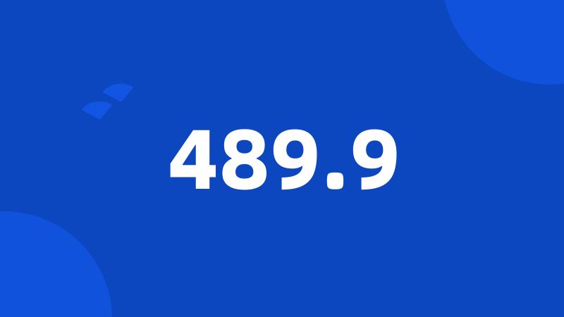 489.9