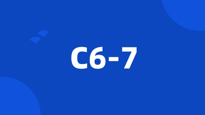 C6-7