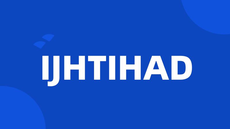 IJHTIHAD