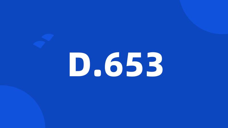 D.653