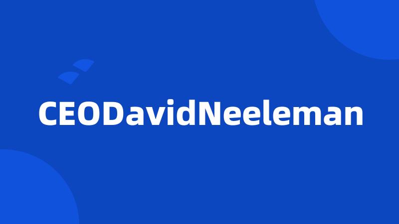 CEODavidNeeleman