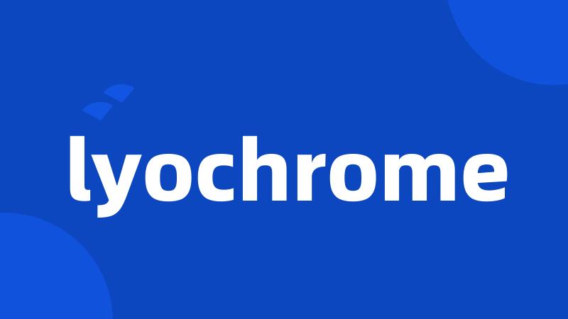 lyochrome