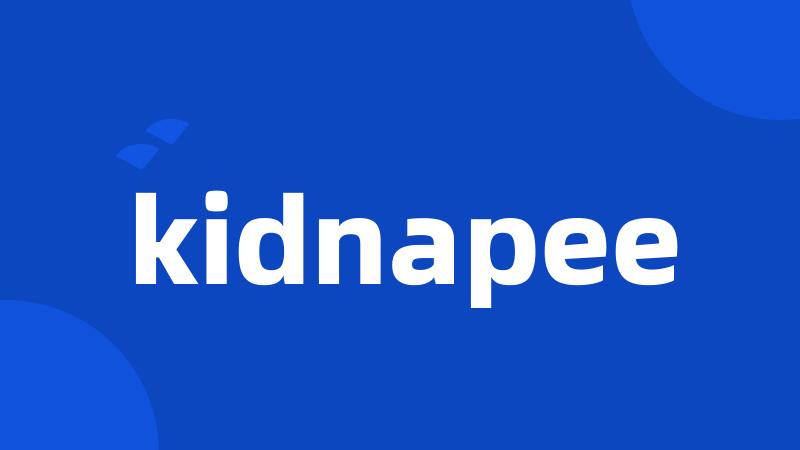 kidnapee