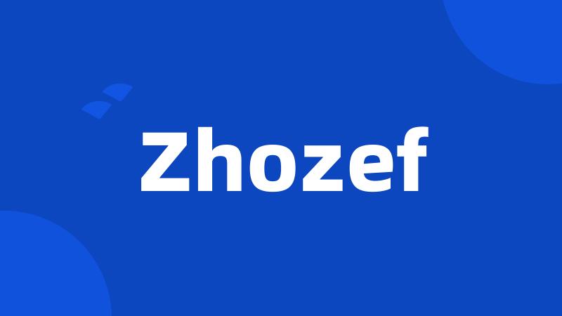 Zhozef