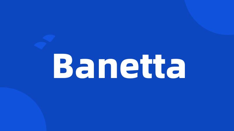 Banetta