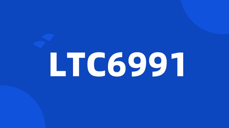 LTC6991