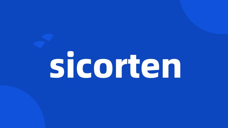 sicorten