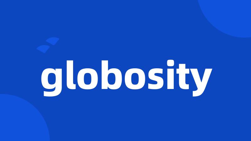 globosity