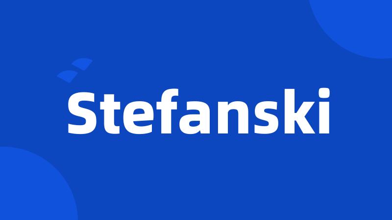 Stefanski