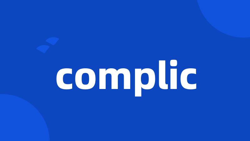 complic