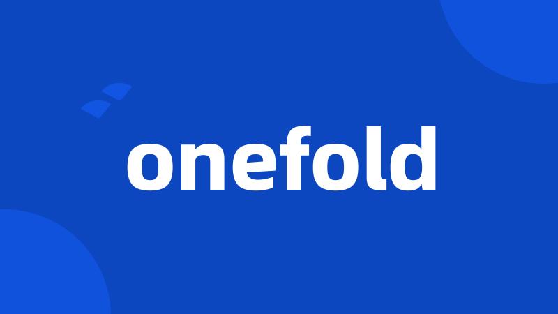 onefold